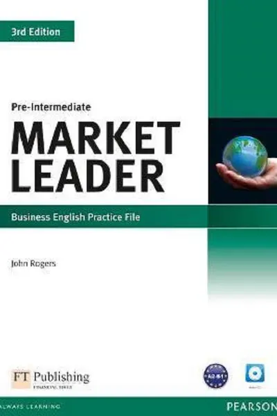 Market Leader 3rd Edition Pre-Intermediate Business English Practice File
