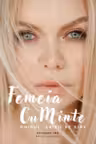 Femeia cuminte. Ghidul iubirii de sine