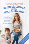 Retete sanatoase pentru micii gurmanzi