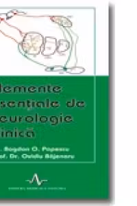 ELEMENTE ESENTIALE DE NEUROLOGIE CLINICA