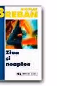 ZIUA SI NOAPTEA (ED. a II-a)