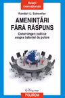 Amenintari fara raspuns