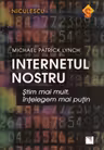 Internetul nostru. stim mai mult intelegem mai putin