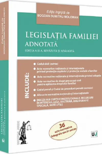 Legislatia familiei adnotata. Editia a 2-a, revazuta si adaugita