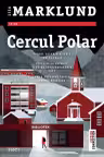 Cercul polar (seria Cercul polar, vol. 1)