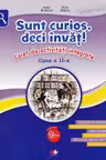 Sunt curios deci invat! Caiet de activitati integrate. Clasa a II-a