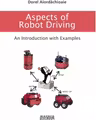 Aspects of robot driving. An introduction with examples (CD)