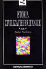 Istoria civilizației britanice Vol.4: 1837-1952 - Tomul 2