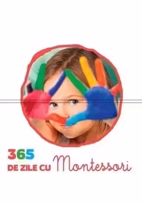 365 de zile cu Montessori - cub