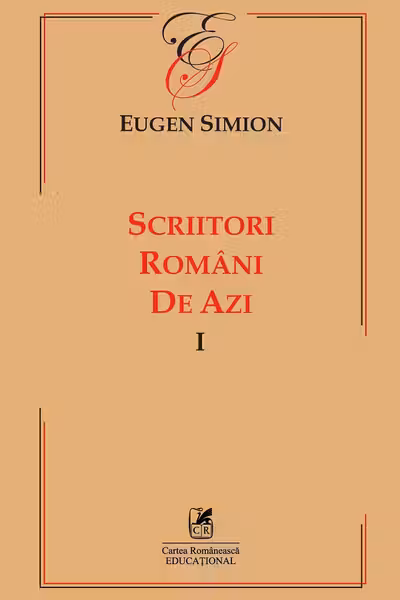 Scriitori români de azi. Vol.1
