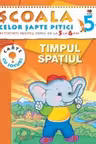 SCSP Timpul spatiu 5-6 ani 5+
