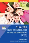 Strategii pentru integrarea elevilor cu cerinte educationale speciale (CES)