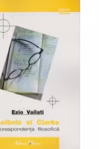 LEIBNIZ SI CLARKE - corespondenta filosofica