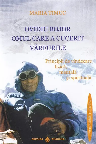 Ovidiu Bojor, Omul care a cucerit vârfurile