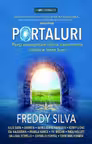 Portaluri. Porti energetice catre experiente mistice intre lumi