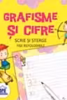 Scrie si sterge. Grafisme si cifre. Fise refolosibile