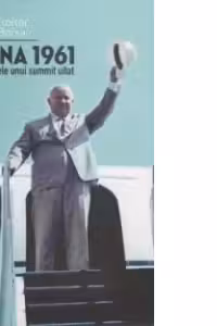Viena 1961. Din culisele unui summit uitat