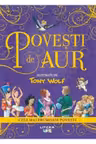 POVESTI DE AUR. Tony Wolf