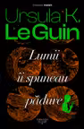 Lumii ii spuneau padure