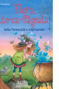 Flora Iute-ca-Sageata. Iarba fermecata a vrajitoarelor