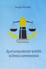 Aport jurisprudential -stiintific la Dreptul contraventional