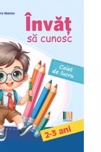 Invat sa cunosc 2-3 ani