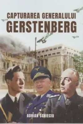 Capturarea Generalului Gerstenberg