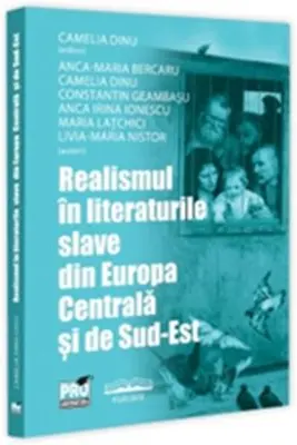 Realismul in literaturile slave din Europa Centrala si de Sud-Est