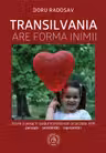 Transilvania are forma inimii