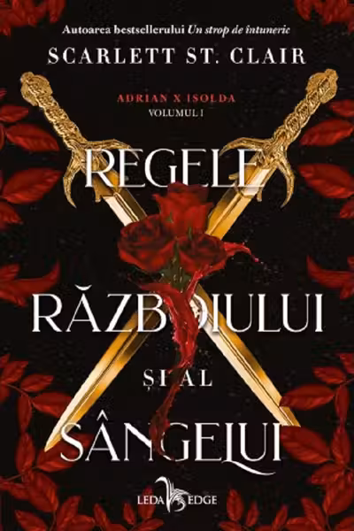 Regele razboiului si al sangelui (vol.1 din seria Adrian X Isolda)