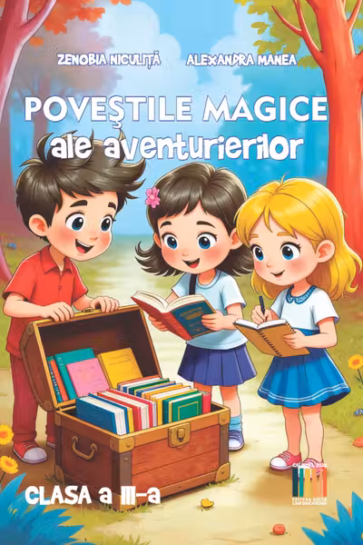 Povestile magice ale aventurierilor - Clasa a III-a