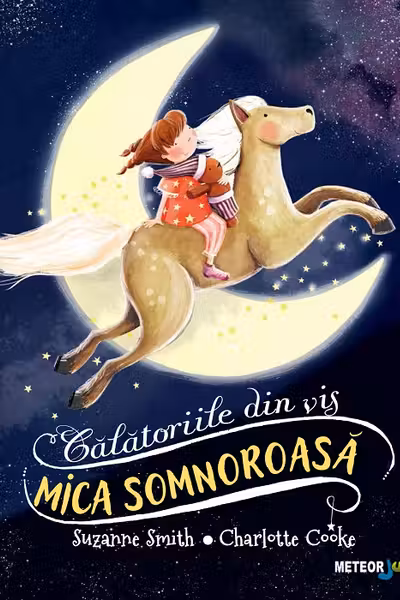 Mica somnoroasa. Calatoriile din vis