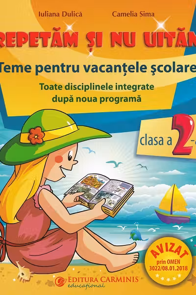 Repetăm și nu uităm. Teme pentru vacanțele școlare - Clasa 2