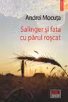 Salinger si fata cu parul roscat
