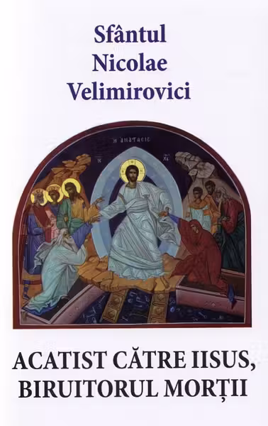 Acatist către Iisus, biruitorul morții