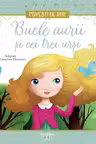 Bucle aurii si cei trei ursi