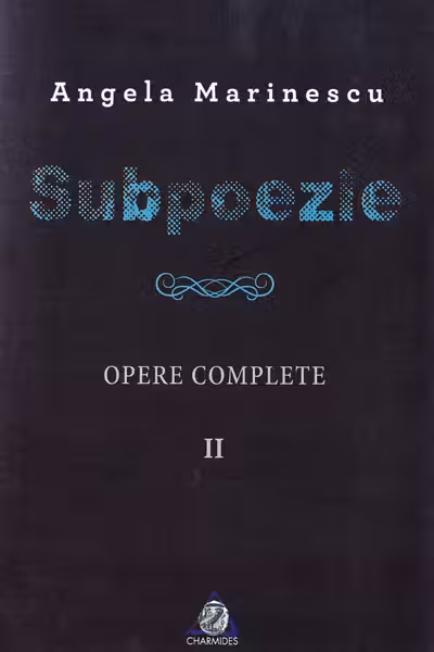 Subpoezie. Opere complete vol. 2