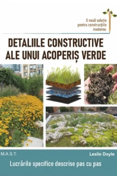 Detaliile constructive ale unui acoperiș verde