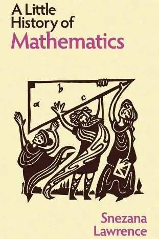 A Little History of Mathematics