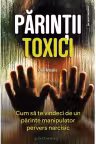 Părinții toxici