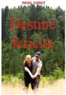 Destine fericite