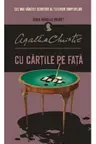 Cu cartile pe fata