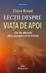 Lectii despre viata de apoi. Cei de dincolo abia asteapta sa ne invete