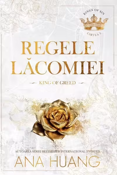 Regele lacomiei. Seria Kings of Sin Vol. 3