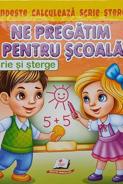 Scrie si sterge Ne pregatim pentru scola