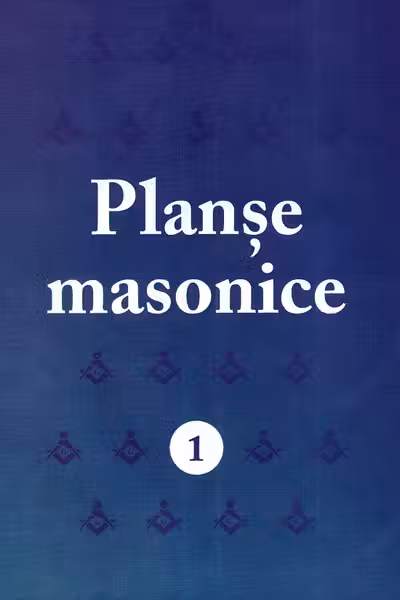 Planșe masonice Vol.1