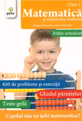 Matematica si explorarea mediului - Clasa I