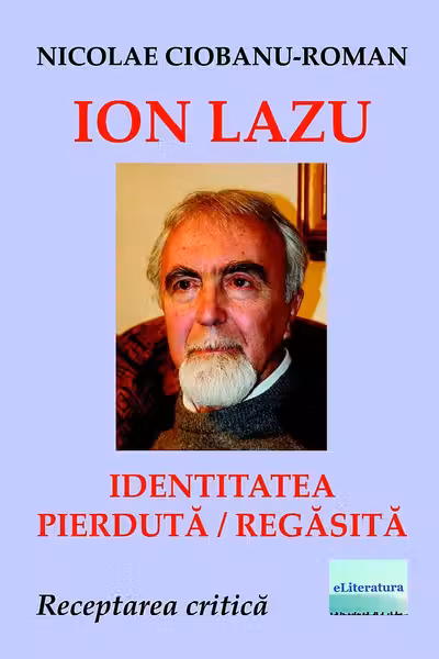 Ion Lazăr: identitatea pierdută / regăsită