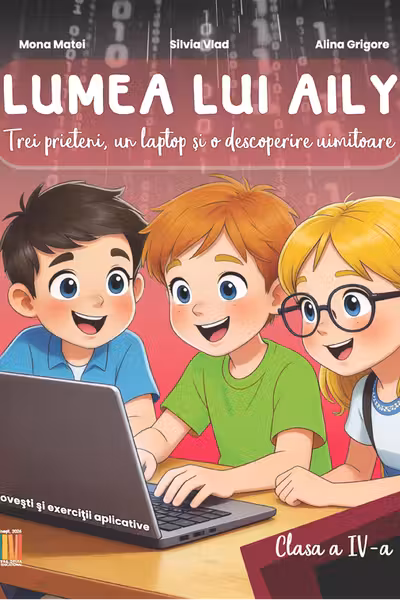 Lumea lui AILY - Clasa a IV-a