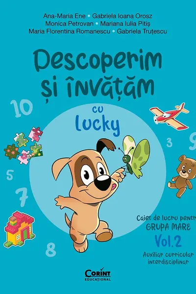 Descoperim si invatam cu Lucky. Caiet de lucru pentru GRUPA MARE - Vol. 2. Auxiliar Curricular interdisciplinar